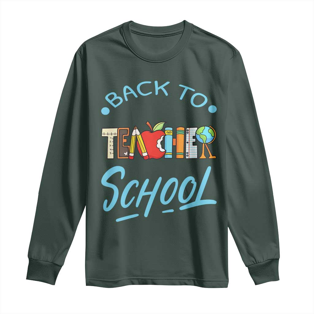 Back To School Teacher Life Funny Educator Gift Long Sleeve Shirt TS12 Dark Forest Green Print Your Wear