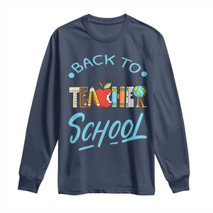 Back To School Teacher Life Funny Educator Gift Long Sleeve Shirt TS12 Navy Print Your Wear