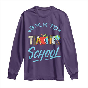 Back To School Teacher Life Funny Educator Gift Long Sleeve Shirt TS12 Purple Print Your Wear
