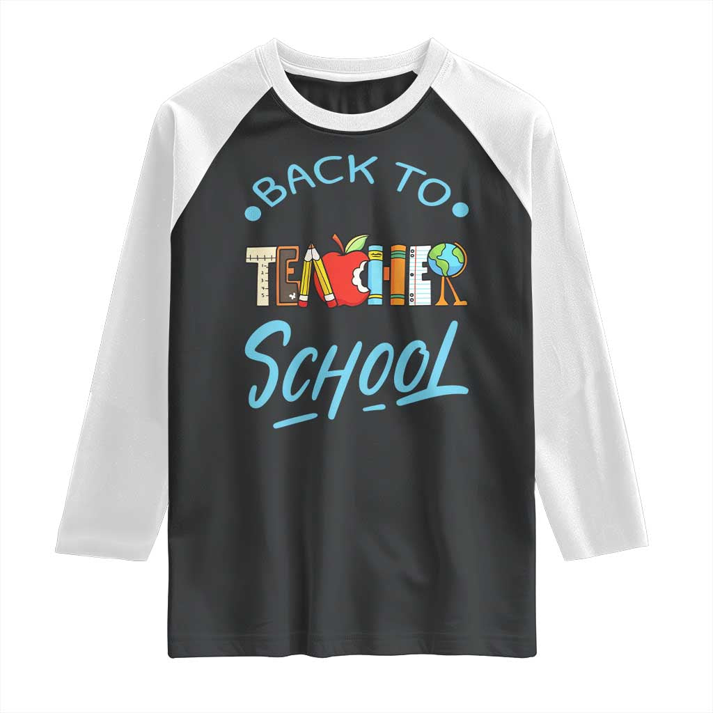 Back To School Teacher Life Funny Educator Gift Raglan Shirt TS12 Black White Print Your Wear