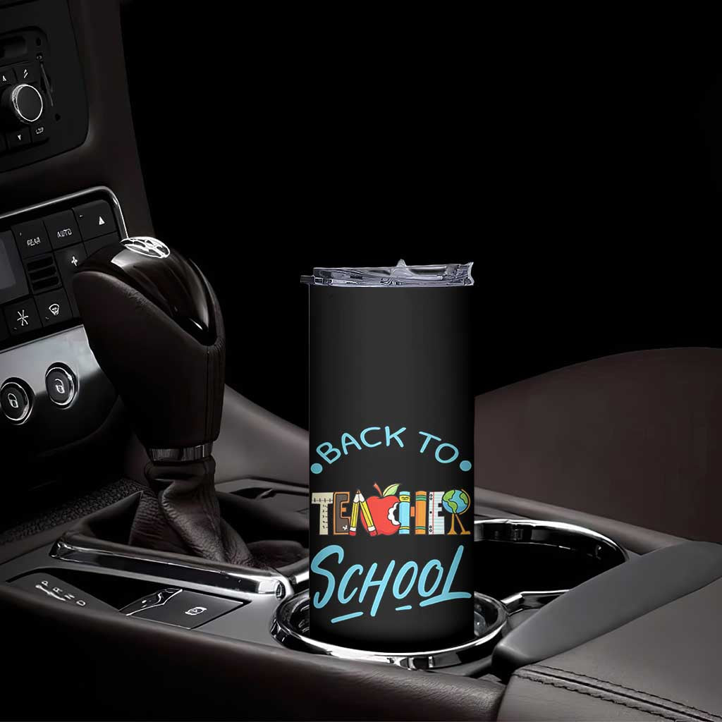 Back To School Teacher Life Funny Educator Gift Skinny Tumbler TS12 Print Your Wear