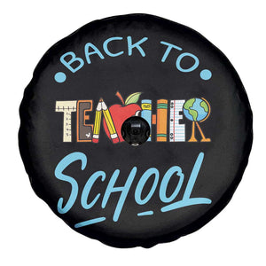 Back To School Teacher Life Funny Educator Gift Spare Tire Cover TS12 Print Your Wear