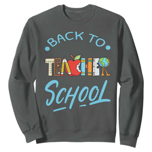 Back To School Teacher Life Funny Educator Gift Sweatshirt TS12 Dark Heather Print Your Wear