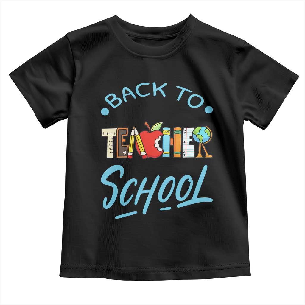 Back To School Teacher Life Funny Educator Gift Toddler T Shirt TS12 Black Print Your Wear