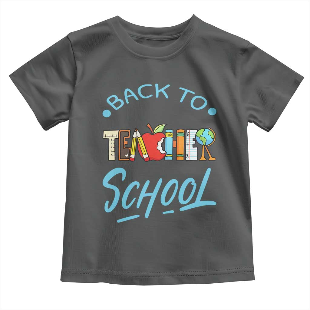 Back To School Teacher Life Funny Educator Gift Toddler T Shirt TS12 Dark Heather Print Your Wear