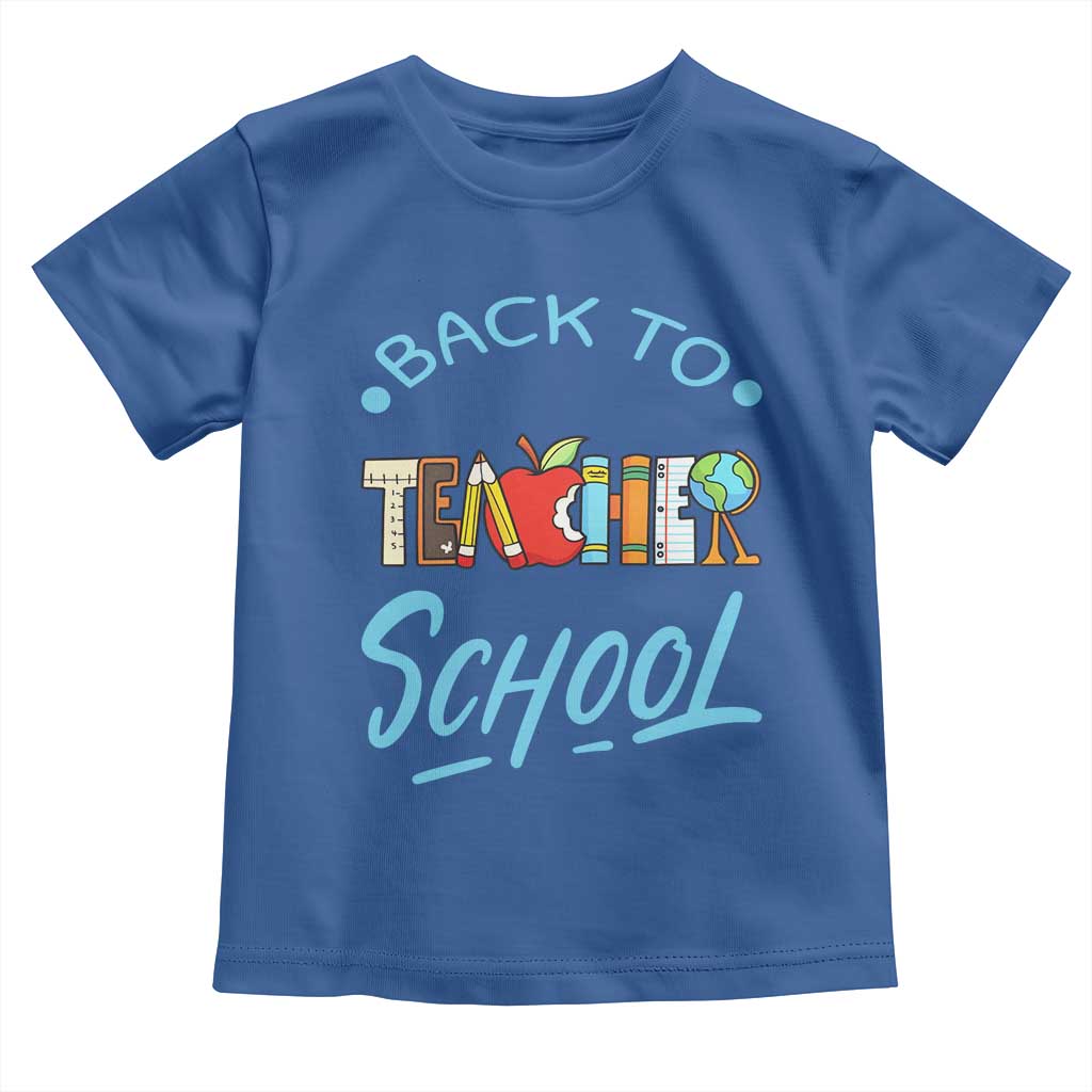 Back To School Teacher Life Funny Educator Gift Toddler T Shirt TS12 Royal Blue Print Your Wear