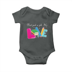 Inspirational Teacher Baby Onesie Not Just A Job Its Love TS12 Dark Heather Print Your Wear