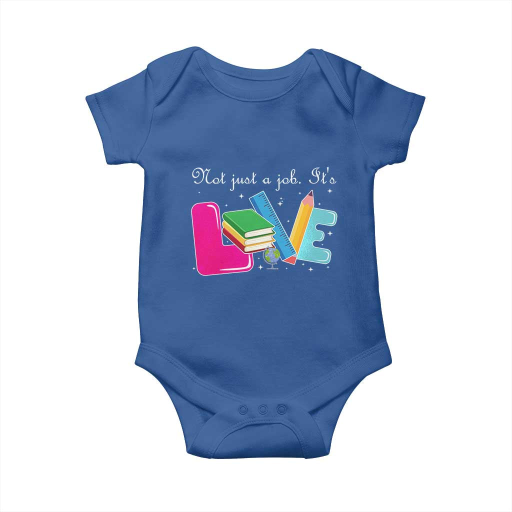 Inspirational Teacher Baby Onesie Not Just A Job Its Love TS12 Royal Blue Print Your Wear