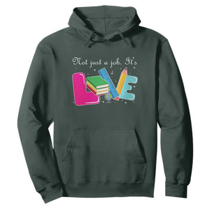 Inspirational Teacher Hoodie Not Just A Job Its Love TS12 Dark Forest Green Print Your Wear