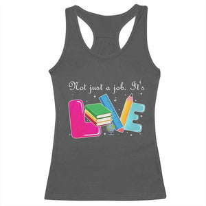 Inspirational Teacher Racerback Tank Top Not Just A Job Its Love TS12 Dark Heather Print Your Wear