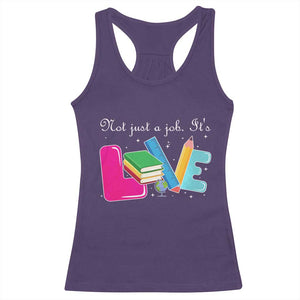 Inspirational Teacher Racerback Tank Top Not Just A Job Its Love TS12 Purple Print Your Wear