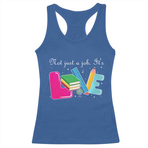 Inspirational Teacher Racerback Tank Top Not Just A Job Its Love TS12 Royal Blue Print Your Wear