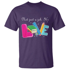 Inspirational Teacher T Shirt Not Just A Job Its Love TS12 Purple Print Your Wear