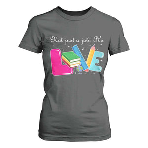 Inspirational Teacher T Shirt For Women Not Just A Job Its Love TS12 Dark Heather Print Your Wear