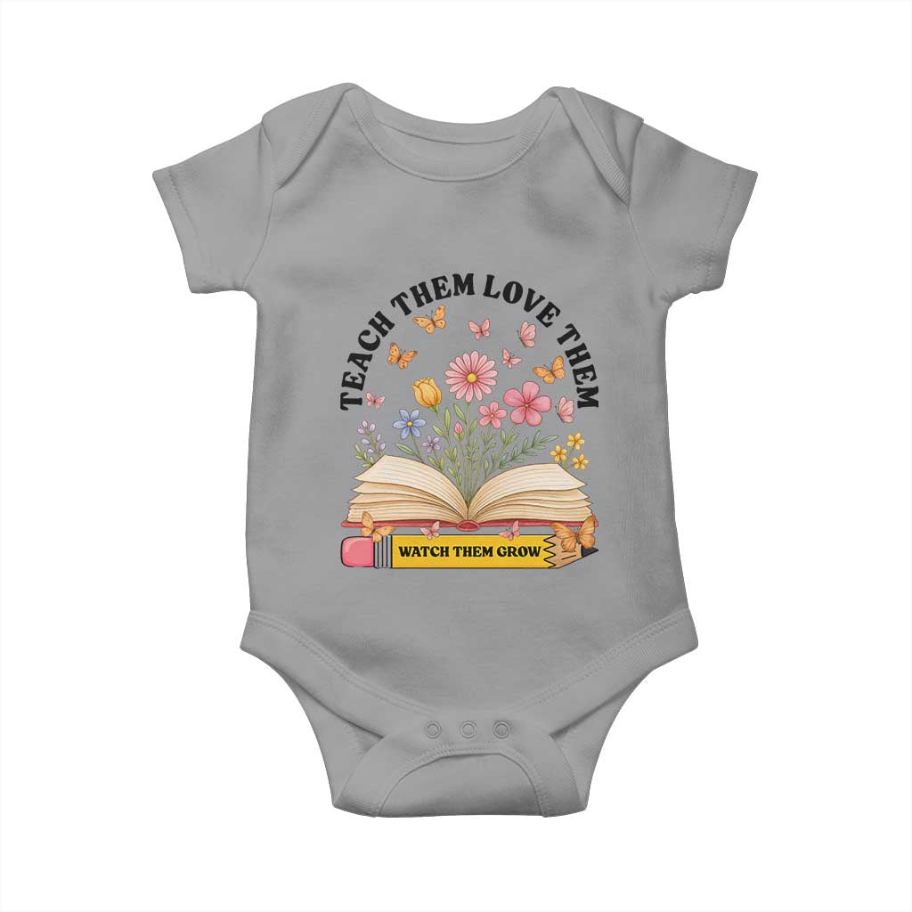 Teach Them Love Them Watch Them Grow Baby Onesie Inspirational Teacher Gift TS12 Sport Gray Print Your Wear