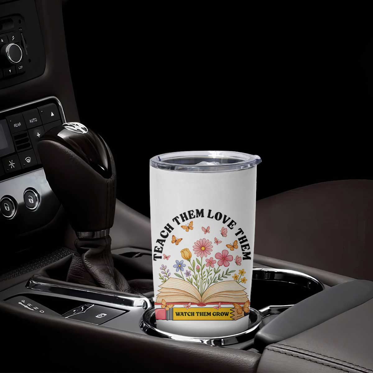 Teach Them Love Them Watch Them Grow Tumbler Cup Inspirational Teacher Gift TS12 Print Your Wear