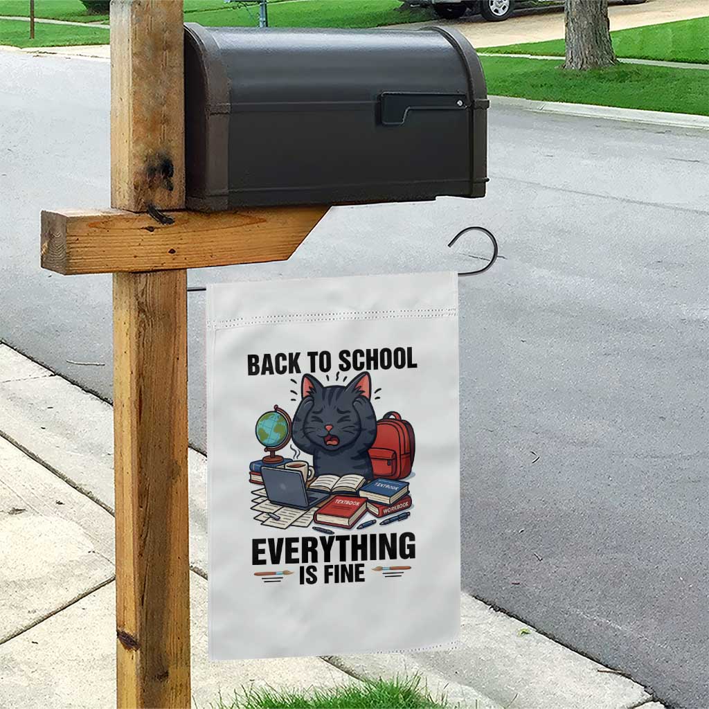 Funny Black Cat Garden Flag Back To School Everything Is Fine TS12 Print Your Wear