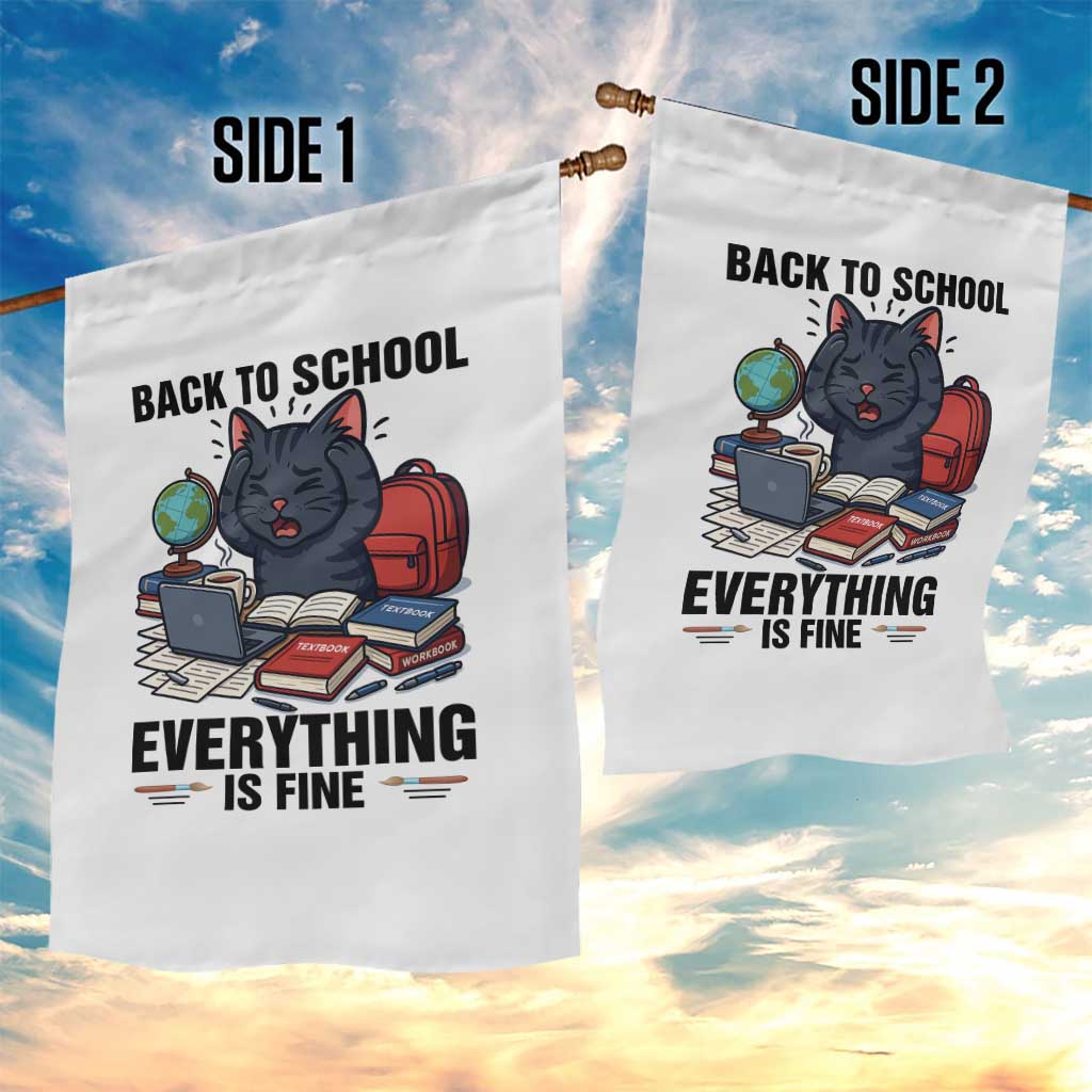 Funny Black Cat Garden Flag Back To School Everything Is Fine TS12 Print Your Wear