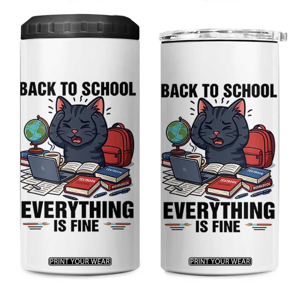 Funny Black Cat 4 in 1 Can Cooler Tumbler Back To School Everything Is Fine TS12 One Size: 16 oz White Print Your Wear