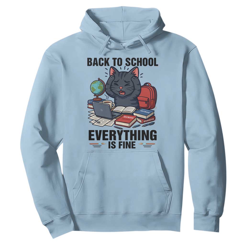 Funny Black Cat Hoodie Back To School Everything Is Fine TS12 Light Blue Print Your Wear
