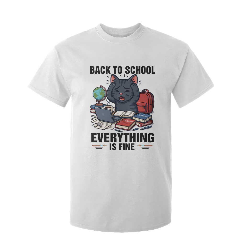 Funny Black Cat T Shirt For Kid Back To School Everything Is Fine TS12 White Print Your Wear