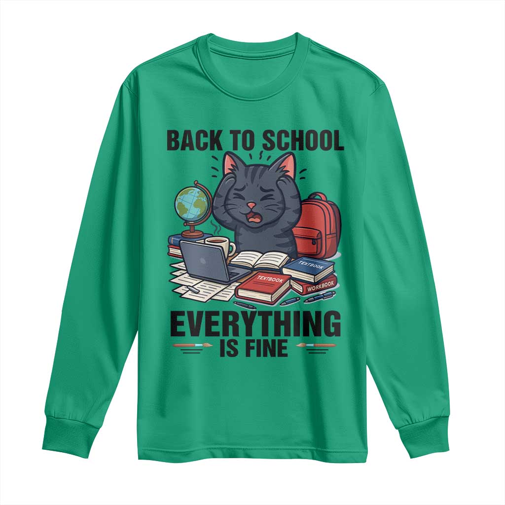 Funny Black Cat Long Sleeve Shirt Back To School Everything Is Fine TS12 Irish Green Print Your Wear