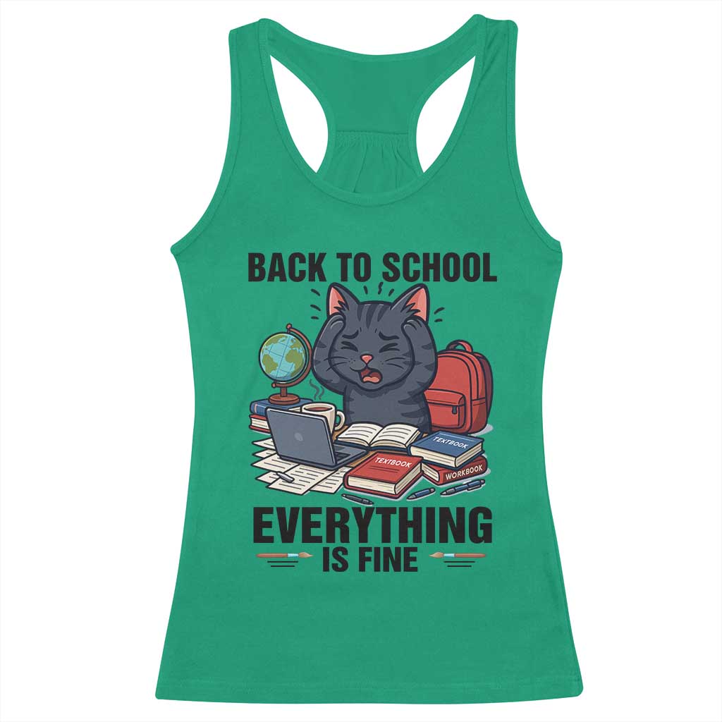 Funny Black Cat Racerback Tank Top Back To School Everything Is Fine TS12 Irish Green Print Your Wear