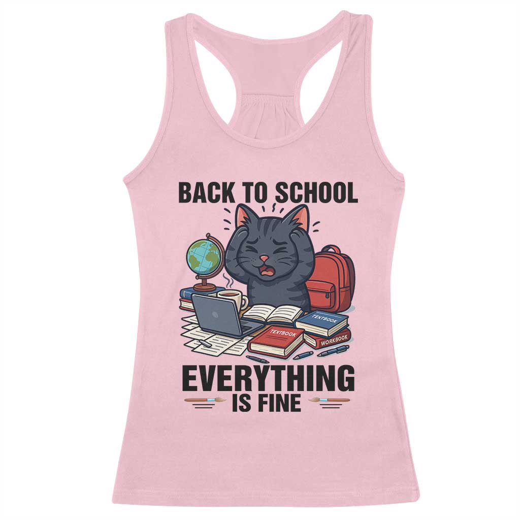 Funny Black Cat Racerback Tank Top Back To School Everything Is Fine TS12 Light Pink Print Your Wear