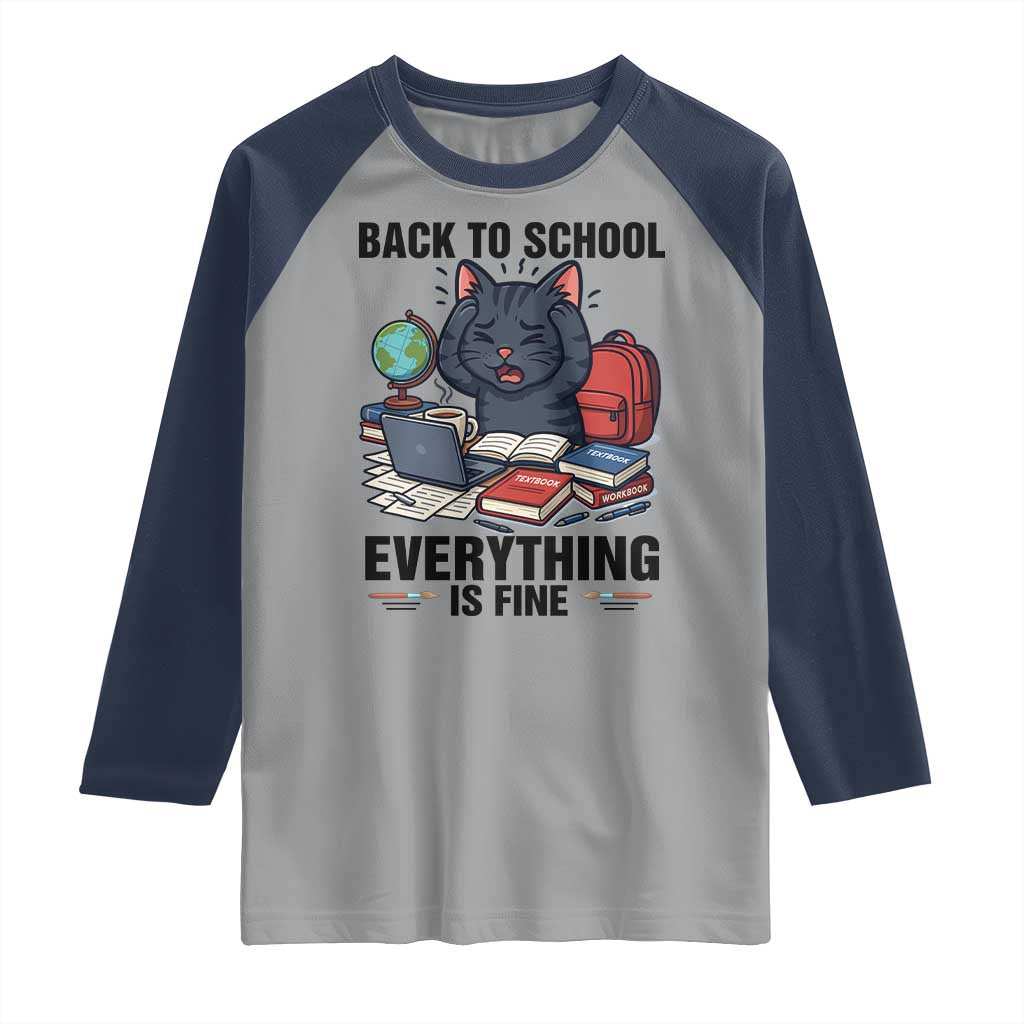 Funny Black Cat Raglan Shirt Back To School Everything Is Fine TS12 Sport Gray Navy Print Your Wear