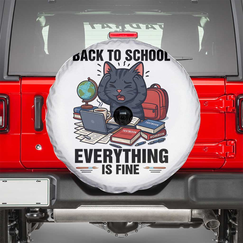 Funny Black Cat Spare Tire Cover Back To School Everything Is Fine TS12 White Print Your Wear