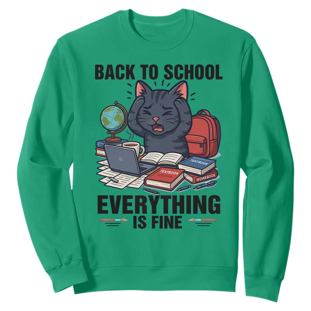 Funny Black Cat Sweatshirt Back To School Everything Is Fine TS12 Irish Green Print Your Wear