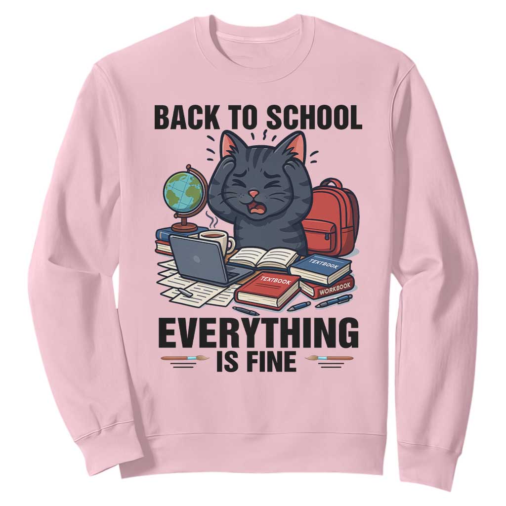 Funny Black Cat Sweatshirt Back To School Everything Is Fine TS12 Light Pink Print Your Wear