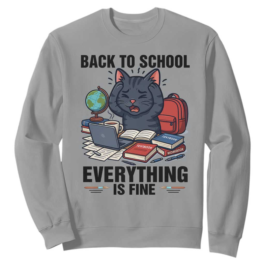 Funny Black Cat Sweatshirt Back To School Everything Is Fine TS12 Sport Gray Print Your Wear