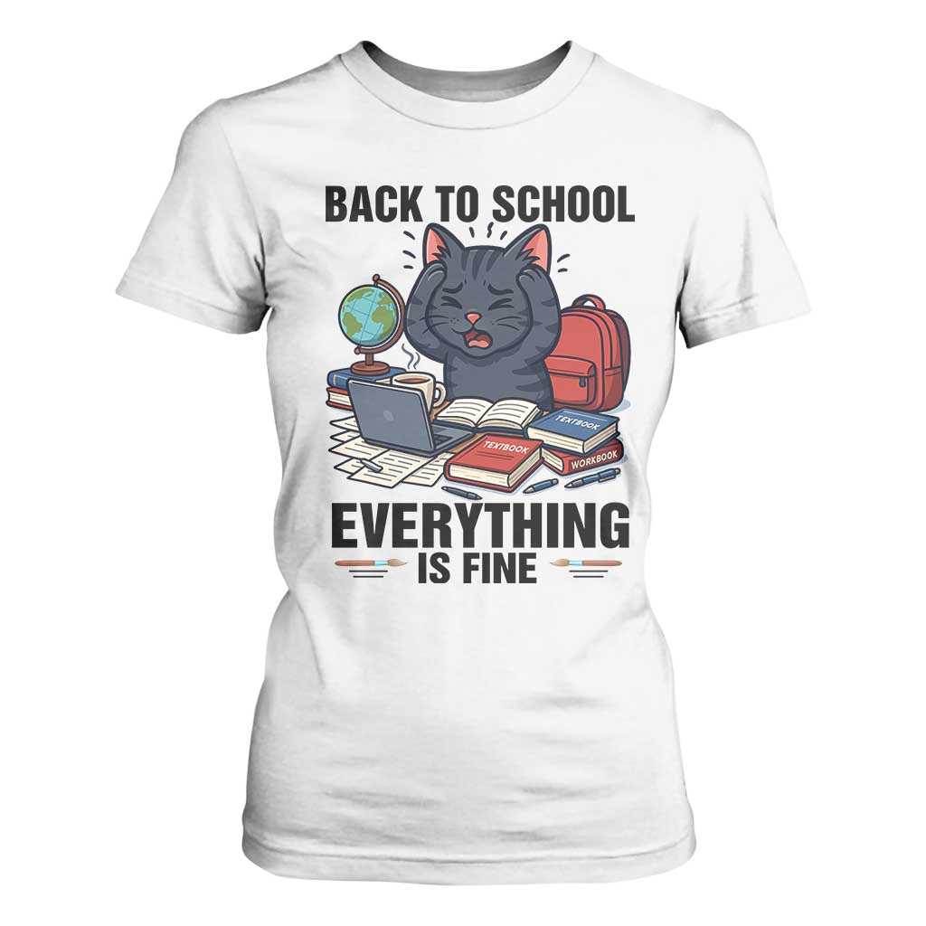 Funny Black Cat T Shirt For Women Back To School Everything Is Fine TS12 White Print Your Wear