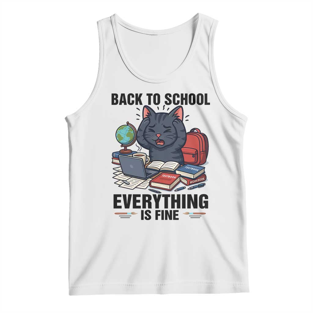 Funny Black Cat Tank Top Back To School Everything Is Fine TS12 White Print Your Wear