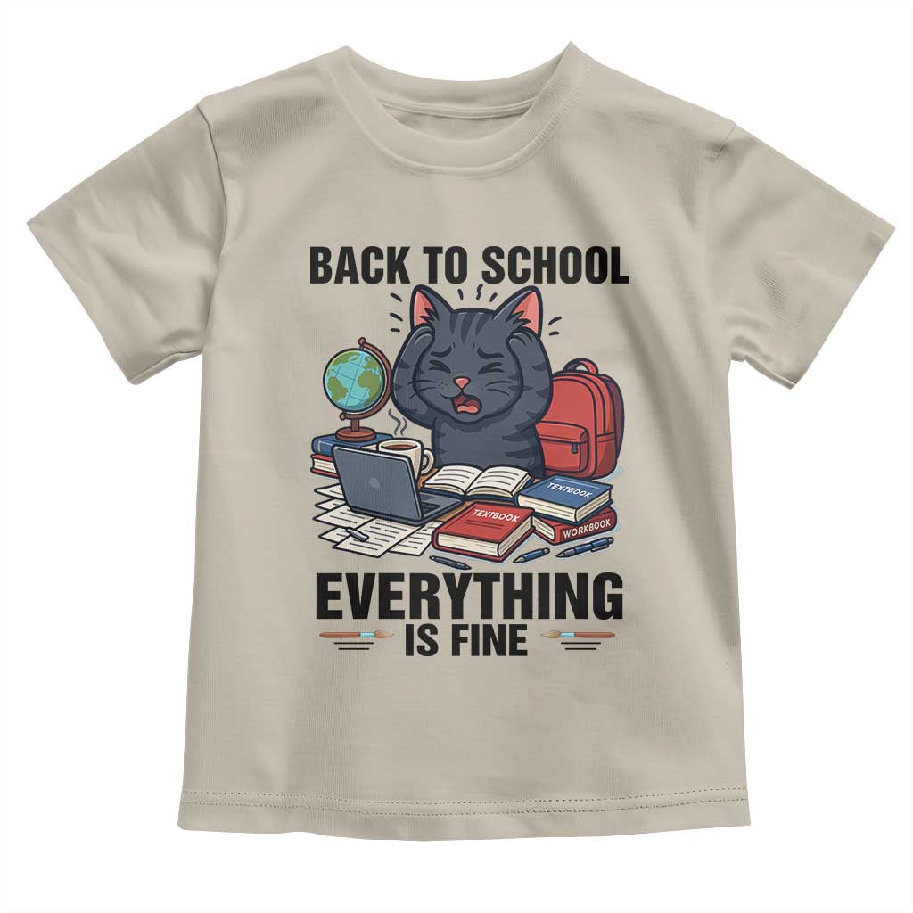 Funny Black Cat Toddler T Shirt Back To School Everything Is Fine TS12 Sand Print Your Wear