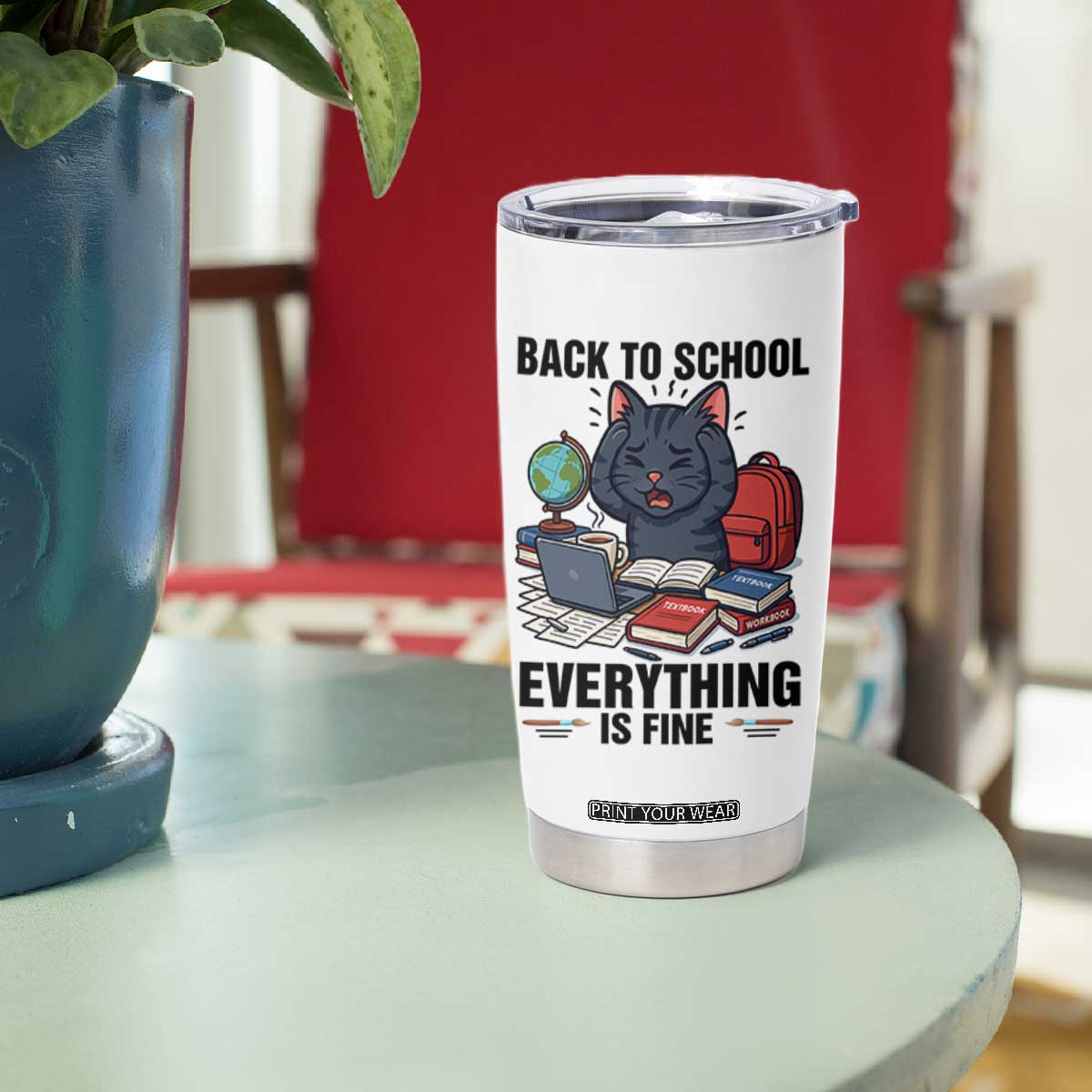 Funny Black Cat Tumbler Cup Back To School Everything Is Fine TS12 Print Your Wear