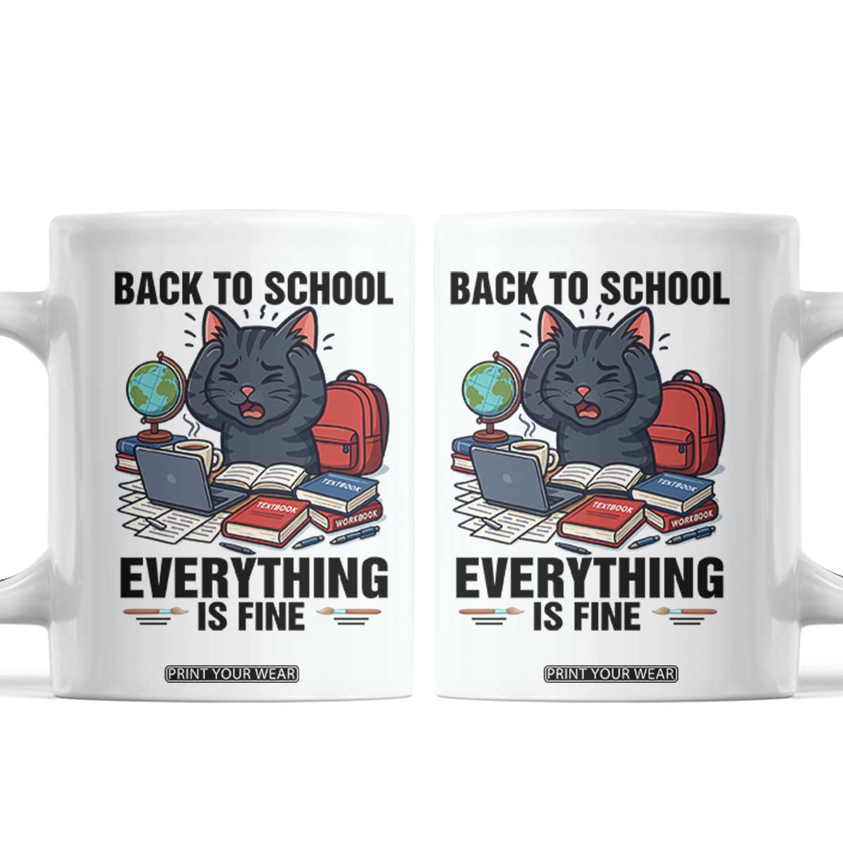 Funny Black Cat Coffee Mug Back To School Everything Is Fine TS12 White Print Your Wear
