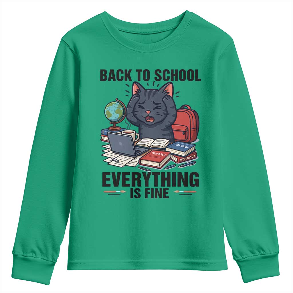 Funny Black Cat Youth Sweatshirt Back To School Everything Is Fine TS12 Irish Green Print Your Wear