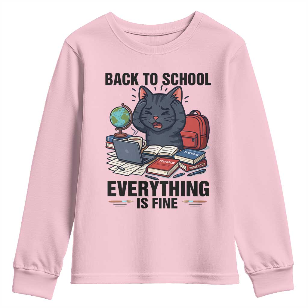 Funny Black Cat Youth Sweatshirt Back To School Everything Is Fine TS12 Light Pink Print Your Wear