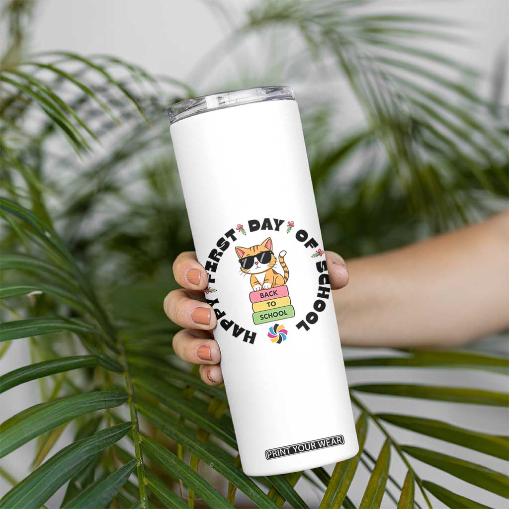 Cat Happy First Day Of School Skinny Tumbler Back To School Gift For Kids TS12 Print Your Wear