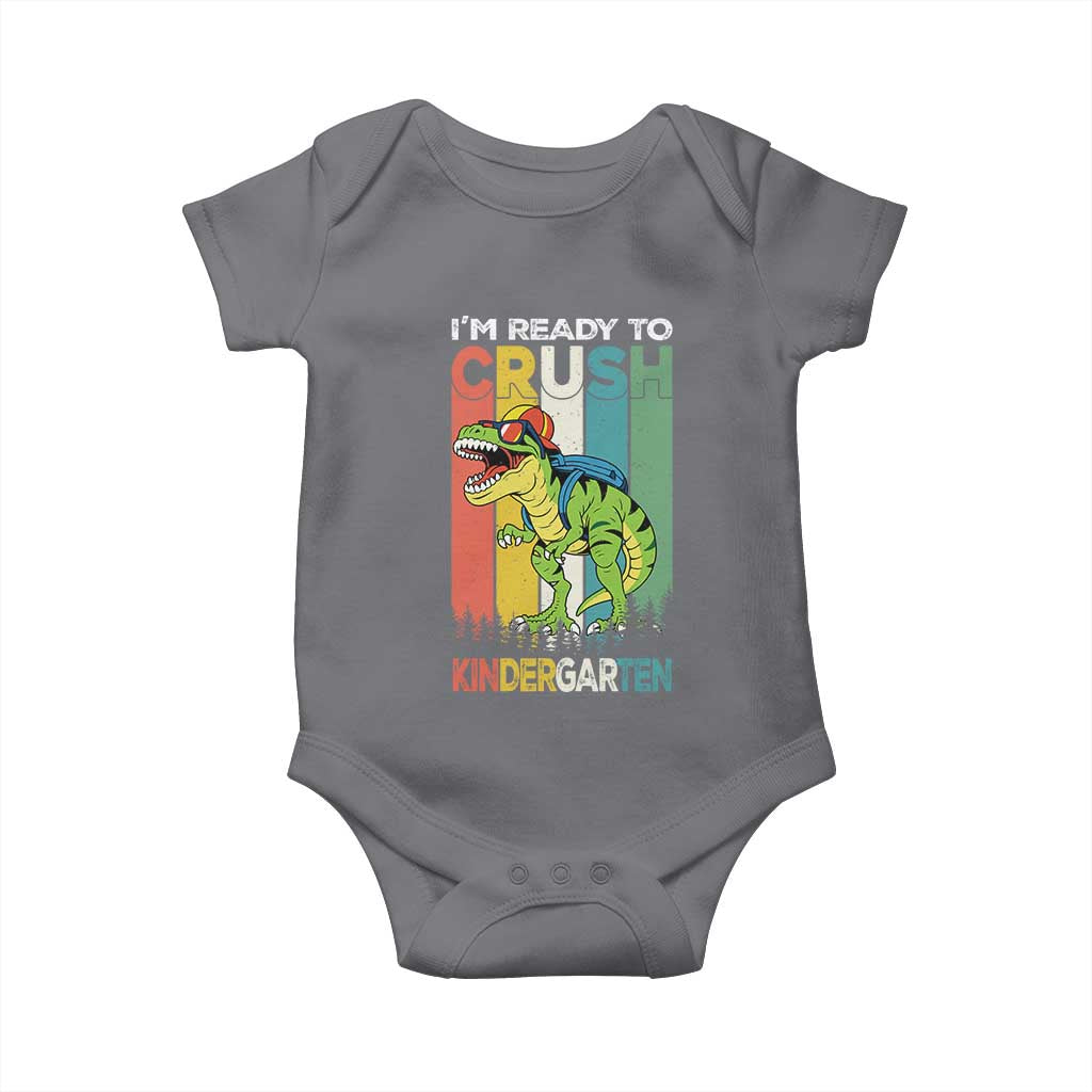 Funny Dinosaur Im Ready To Crush Kindergarten Gift Baby Onesie TS12 Charcoal Print Your Wear