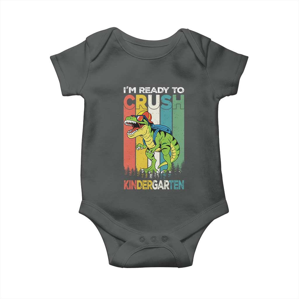 Funny Dinosaur Im Ready To Crush Kindergarten Gift Baby Onesie TS12 Dark Heather Print Your Wear