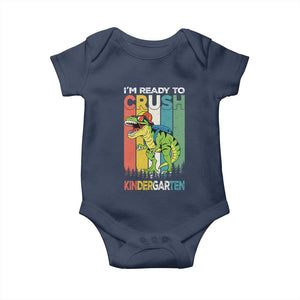 Funny Dinosaur Im Ready To Crush Kindergarten Gift Baby Onesie TS12 Navy Print Your Wear
