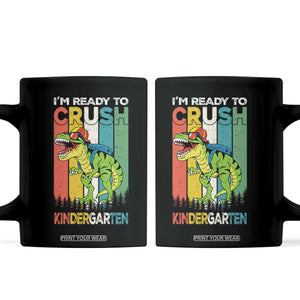 Funny Dinosaur Im Ready To Crush Kindergarten Gift Coffee Mug TS12 Black Print Your Wear