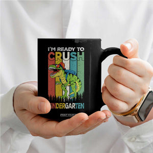 Funny Dinosaur Im Ready To Crush Kindergarten Gift Coffee Mug TS12 Print Your Wear