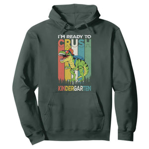Funny Dinosaur Im Ready To Crush Kindergarten Gift Hoodie TS12 Dark Forest Green Print Your Wear