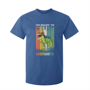 Funny Dinosaur Im Ready To Crush Kindergarten Gift T Shirt For Kid TS12 Royal Blue Print Your Wear