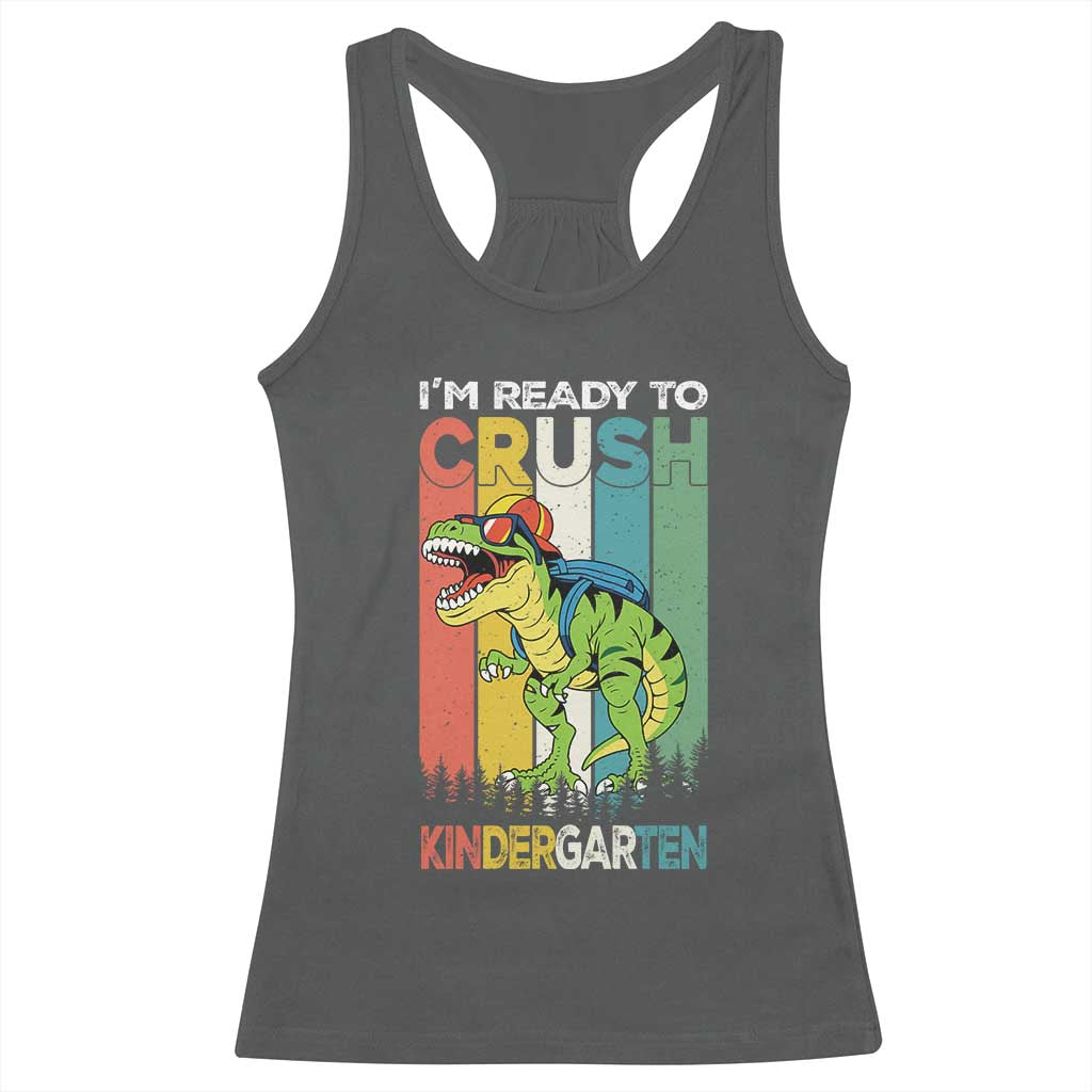 Funny Dinosaur Im Ready To Crush Kindergarten Gift Racerback Tank Top TS12 Dark Heather Print Your Wear