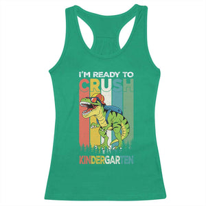 Funny Dinosaur Im Ready To Crush Kindergarten Gift Racerback Tank Top TS12 Irish Green Print Your Wear